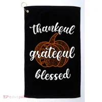 Thankful Grateful Blessed Pumpkin Fall Golf Towel thumb 0