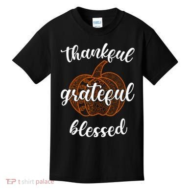 Thankful Grateful Blessed Pumpkin Fall Kids T-Shirt