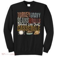Turkey Gravy Beans And Rolls Let Me See That Casserole Thanksgiving Sweatshirt thumb 0