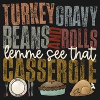 Turkey Gravy Beans And Rolls Let Me See That Casserole Thanksgiving Women's Tank Top thumb 5