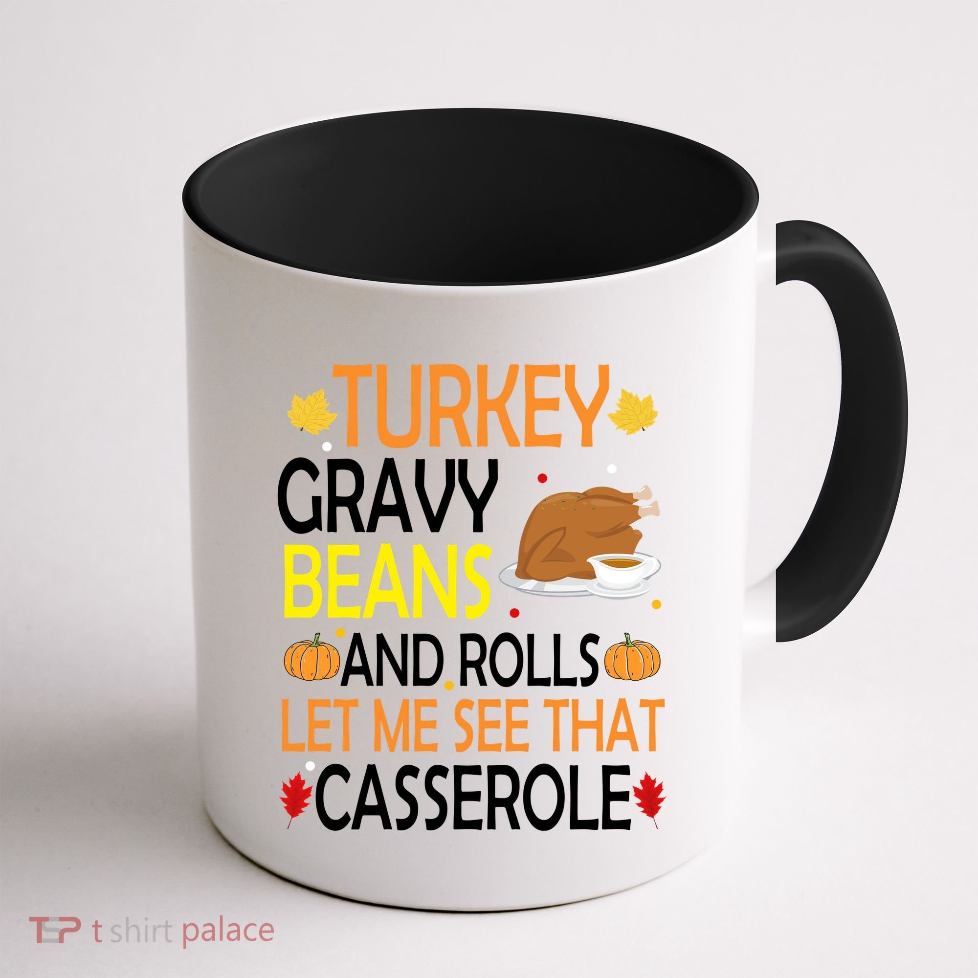 Turkey Gravy Beans And Rolls Let Me See That Casserole Coffee Mug