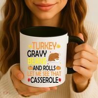 Turkey Gravy Beans And Rolls Let Me See That Casserole Coffee Mug thumb 3
