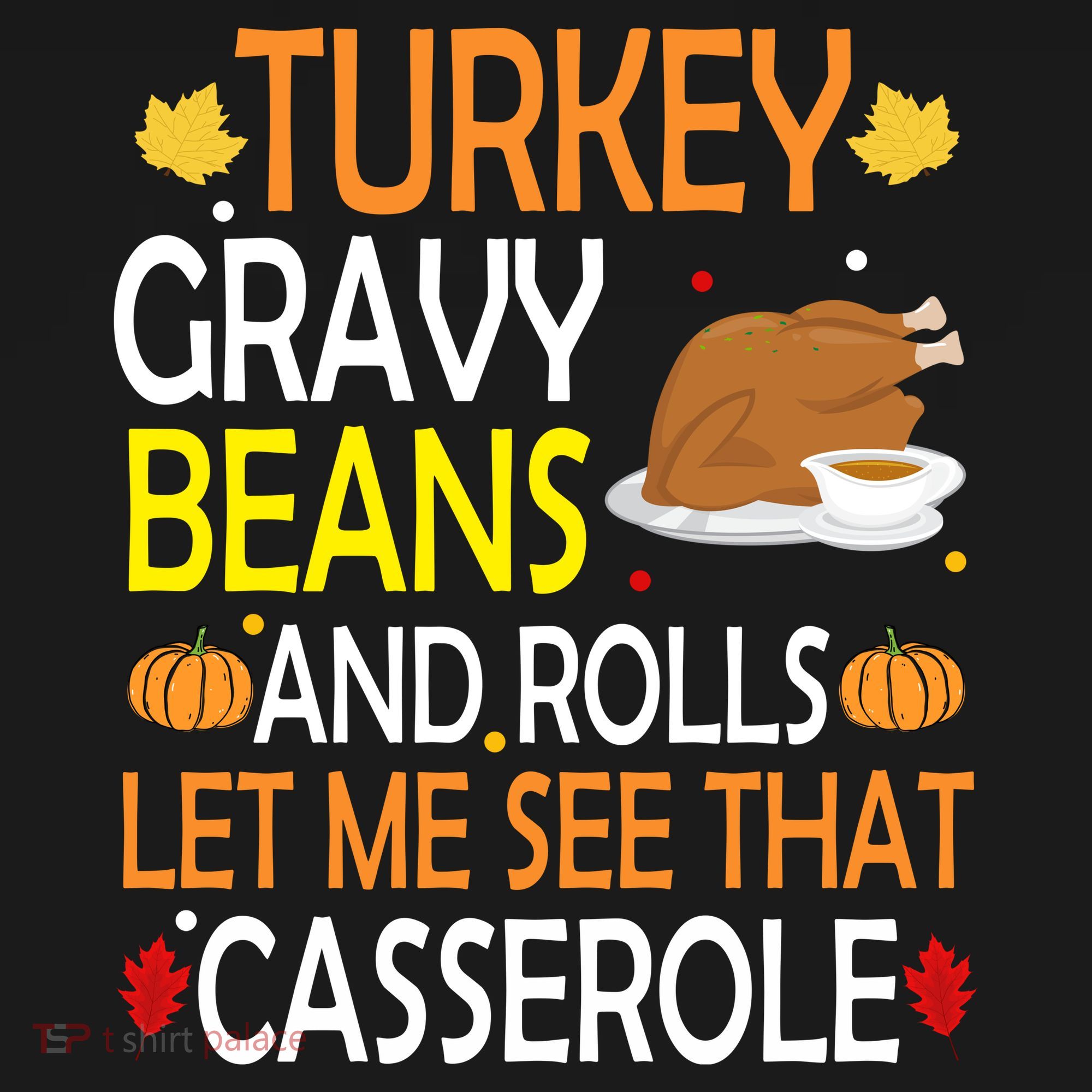 Turkey Gravy Beans And Rolls Let Me See That Casserole Women's Tank Top