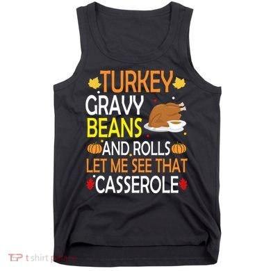 Turkey Gravy Beans And Rolls Let Me See That Casserole Tank Top