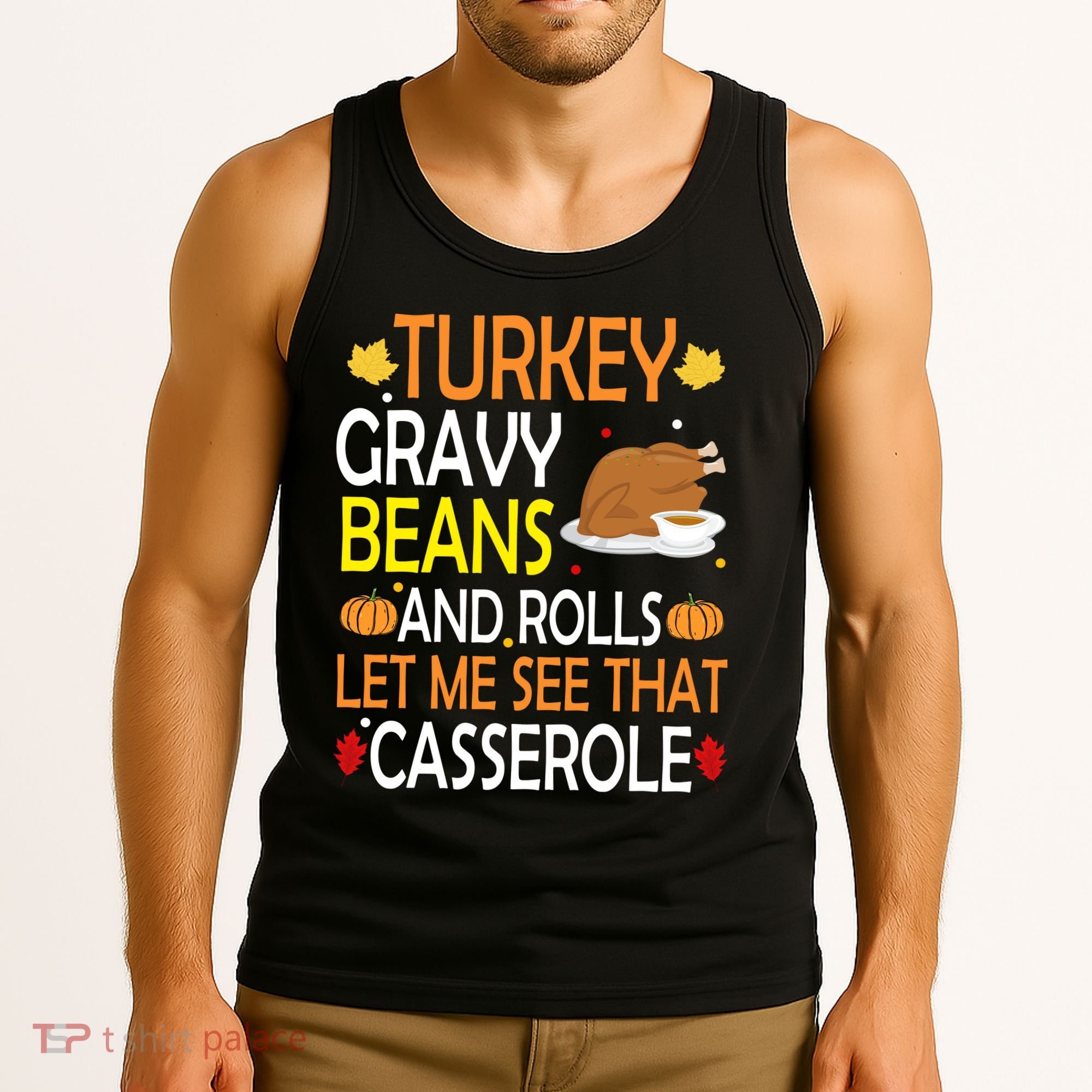Turkey Gravy Beans And Rolls Let Me See That Casserole Tank Top