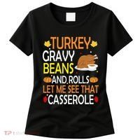 Turkey Gravy Beans And Rolls Let Me See That Casserole Women's T-Shirt thumb 0