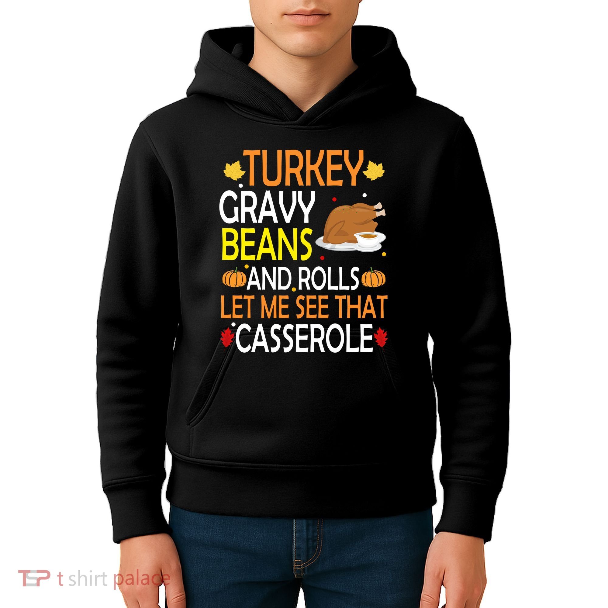 Turkey Gravy Beans And Rolls Let Me See That Casserole Kids Hoodie