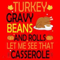 Turkey Gravy Beans And Rolls Let Me See That Casserole Santa Hat thumb 1