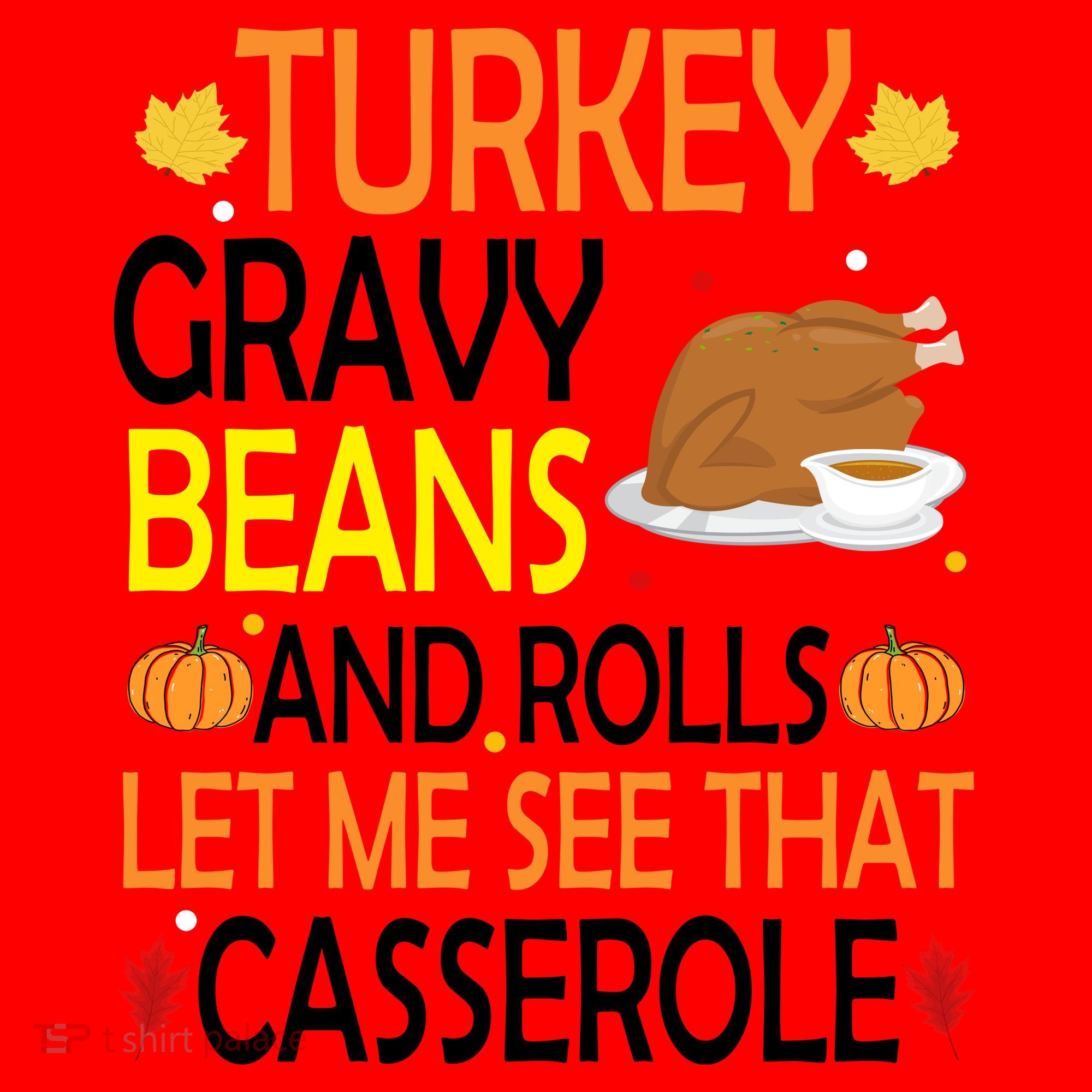 Turkey Gravy Beans And Rolls Let Me See That Casserole Santa Hat