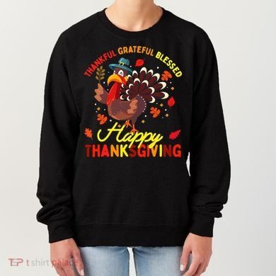 Thankful Grateful Blessed Thanksgiving Turkey Women's Sweatshirt