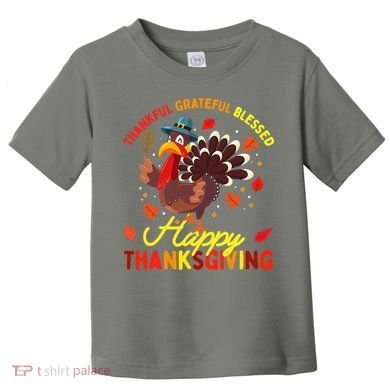 Thankful Grateful Blessed Thanksgiving Turkey Toddler T-Shirt