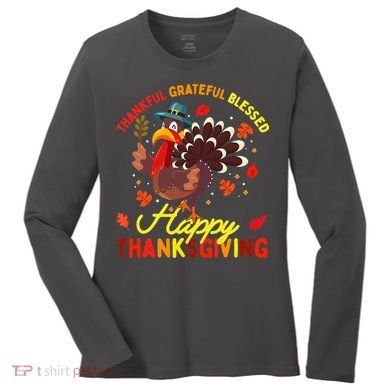Thankful Grateful Blessed Thanksgiving Turkey Women's Long Sleeve Shirt