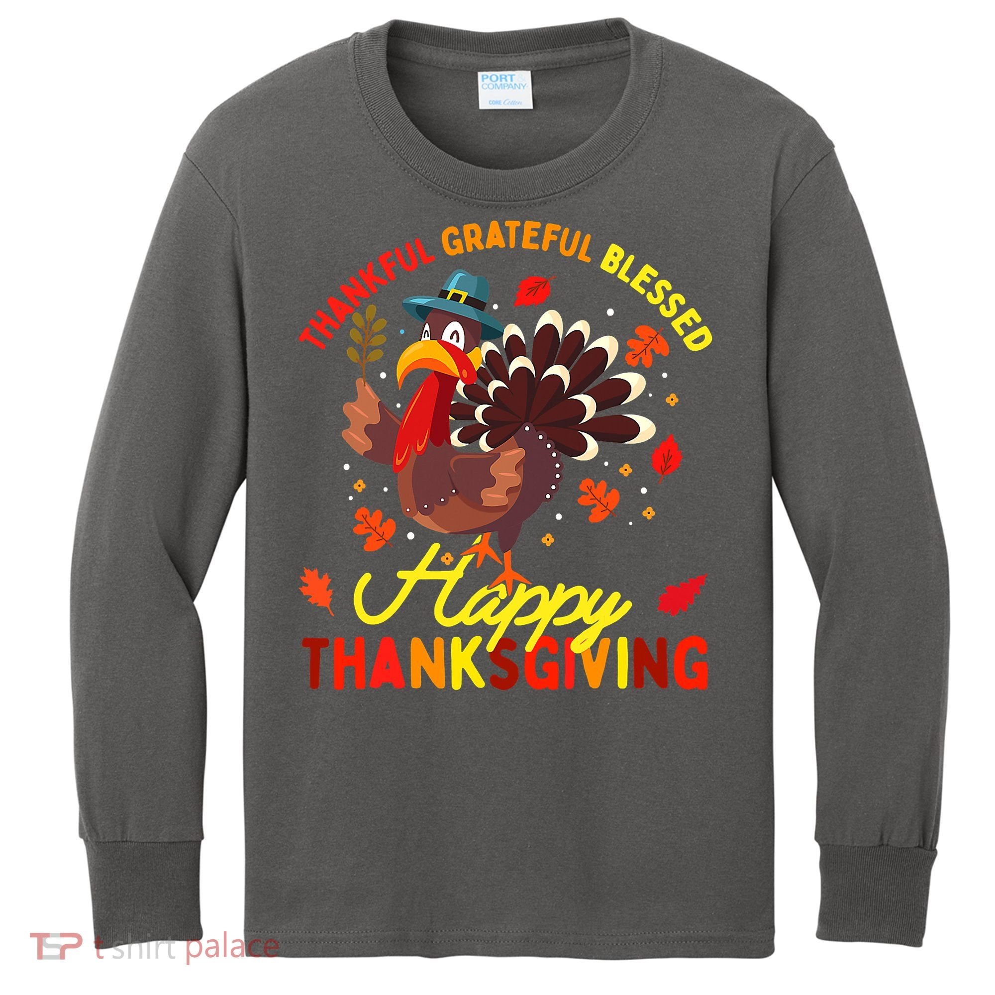 Thankful Grateful Blessed Thanksgiving Turkey Kids Long Sleeve Shirt