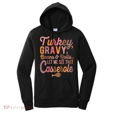 Turkey Gravy Beans And Rolls Let Me See That Casserole Tee TShirt Women's Hoodie