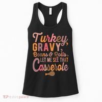 Turkey Gravy Beans And Rolls Let Me See That Casserole Tee TShirt Women's Tank Top thumb 0