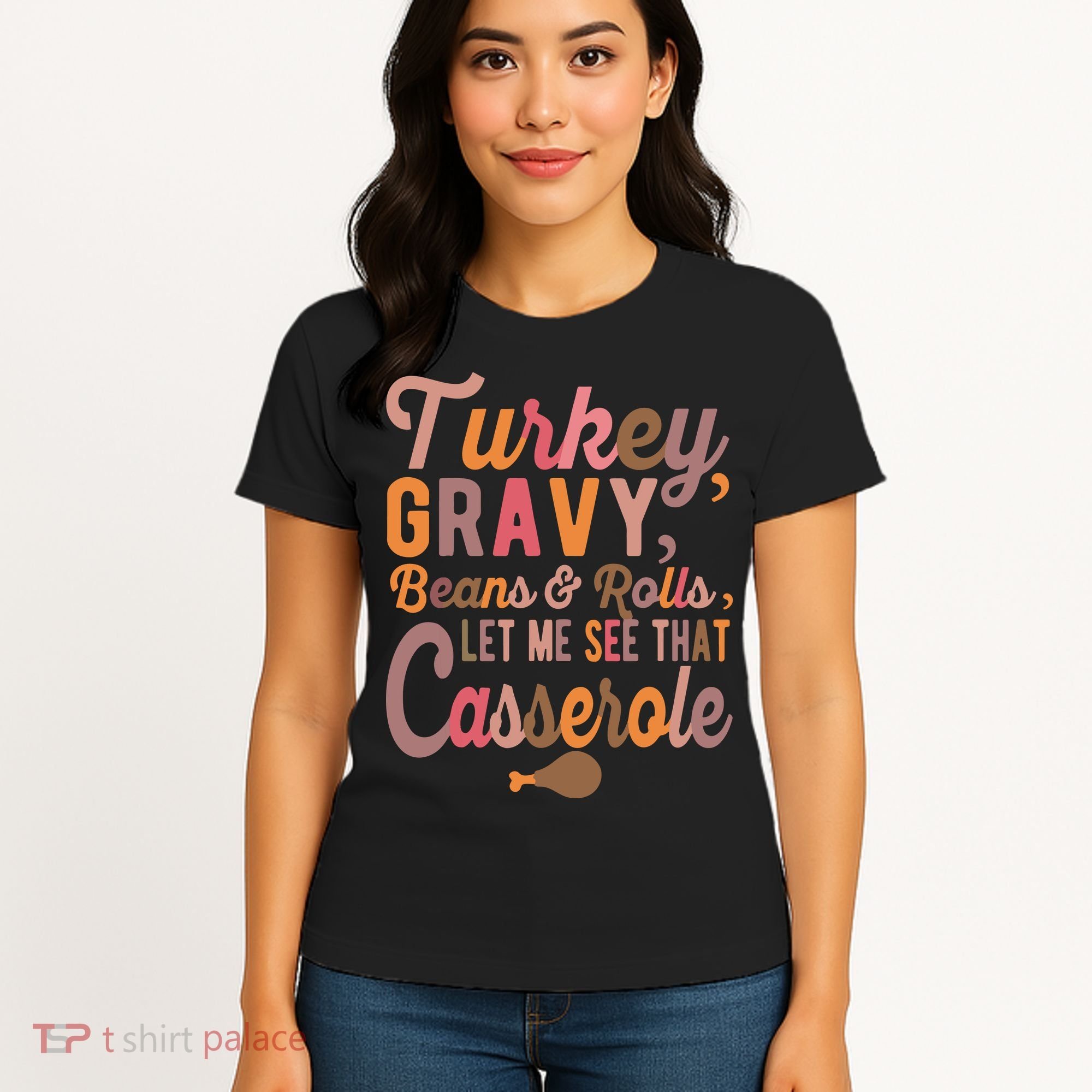 Turkey Gravy Beans And Rolls Let Me See That Casserole Tee TShirt Women's T-Shirt