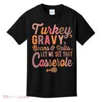 Turkey Gravy Beans And Rolls Let Me See That Casserole Tee TShirt Kids T-Shirt thumb 0