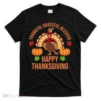 Thankful Grateful Blessed Happy Thanksgiving Quote T-Shirt thumb 0