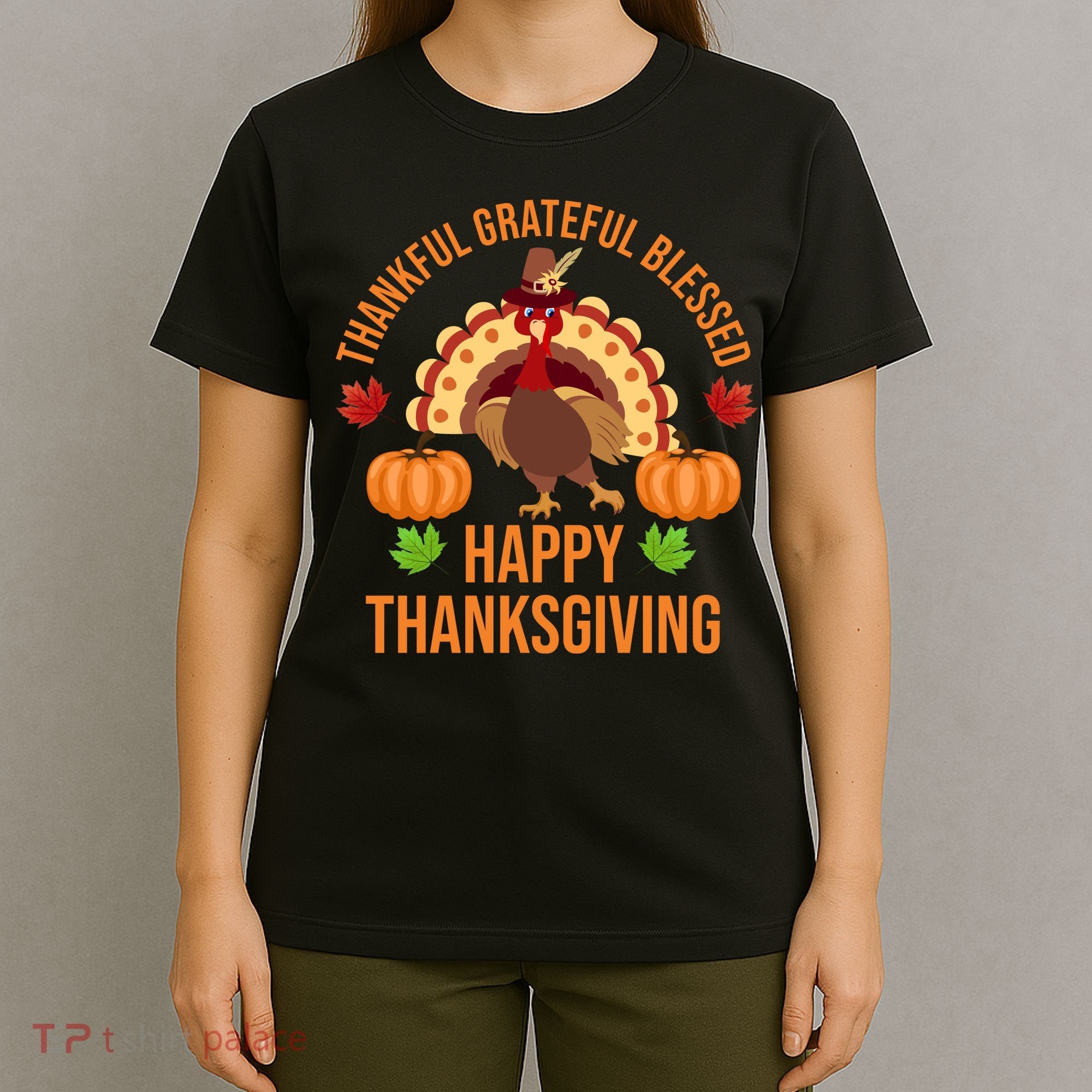 Thankful Grateful Blessed Happy Thanksgiving Quote T-Shirt