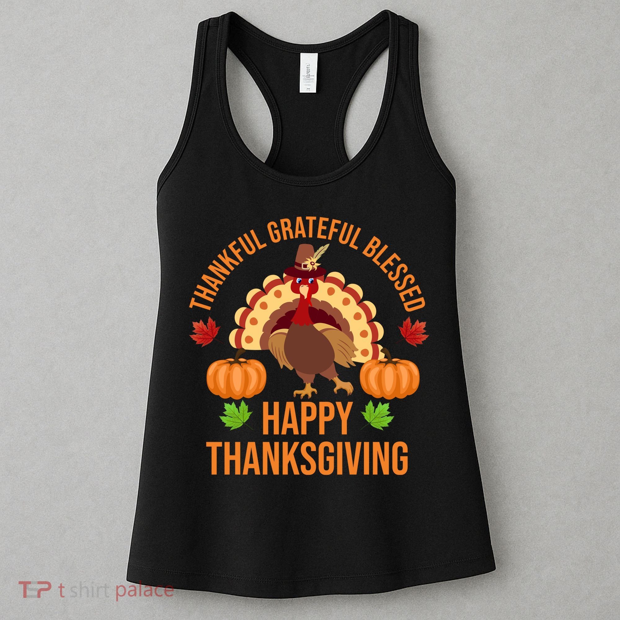 Thankful Grateful Blessed Happy Thanksgiving Quote Women's Tank Top