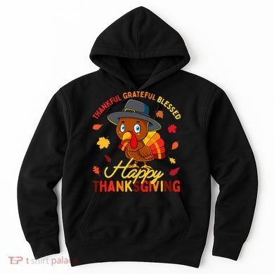 Thankful Grateful Blessed Thanksgiving Turkey Hoodie