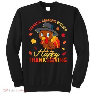 Thankful Grateful Blessed Thanksgiving Turkey Sweatshirt