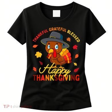 Thankful Grateful Blessed Thanksgiving Turkey Women's T-Shirt