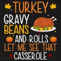 Turkey Gravy Beans And Rolls Let Me See That Casserole Funny Thanksgiving Women's Tank Top thumb 5