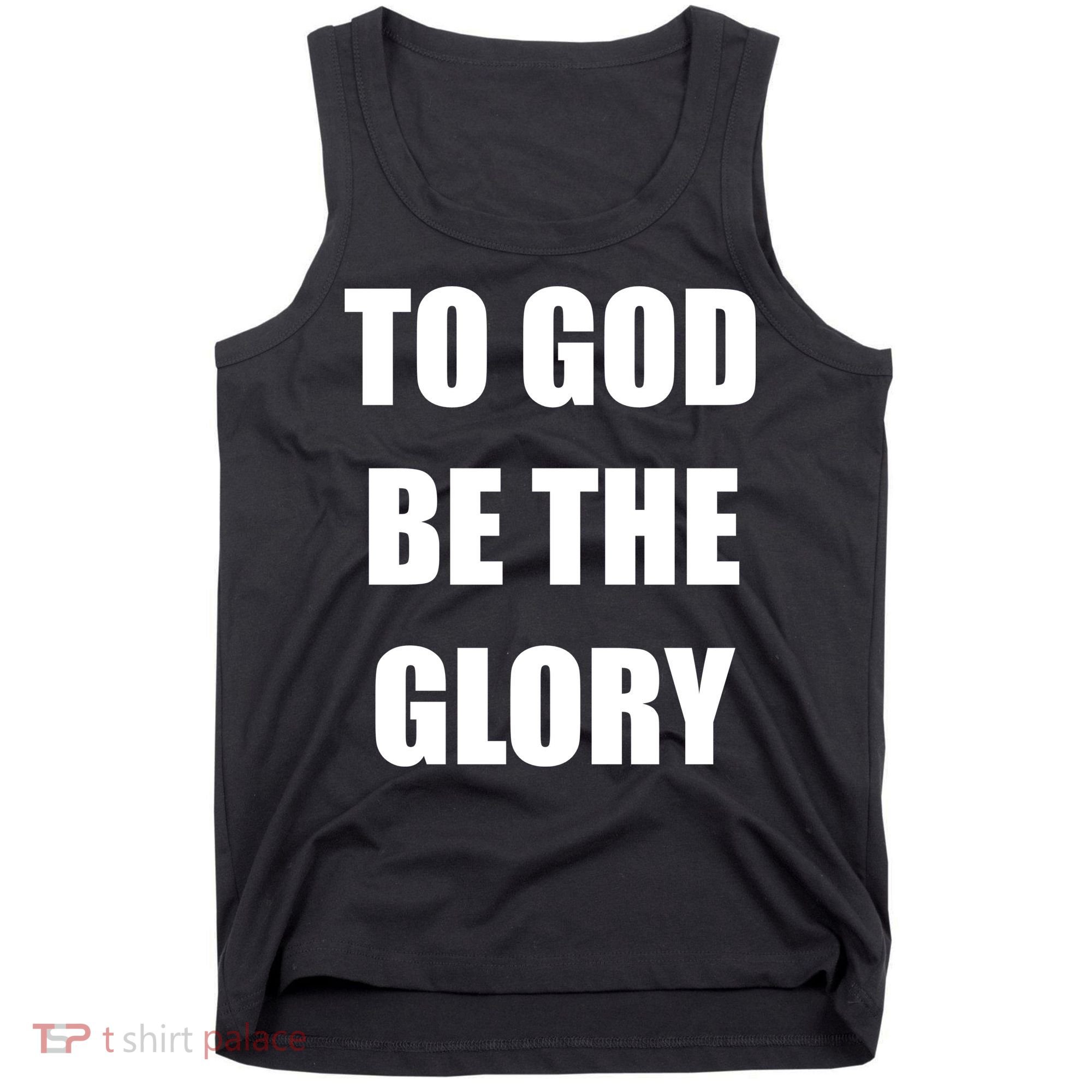 To God Be The Glory Tank Top