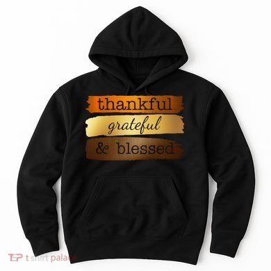 Thankful Grateful Blessed Thanksgiving Holiday Hoodie