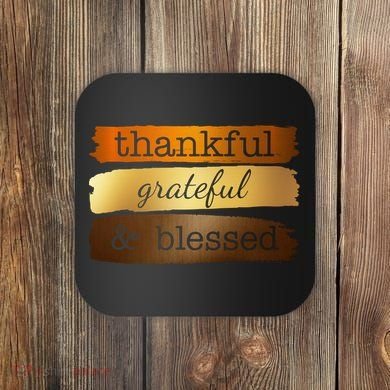 Thankful Grateful Blessed Thanksgiving Holiday Coaster