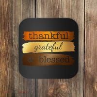Thankful Grateful Blessed Thanksgiving Holiday Coaster thumb 0