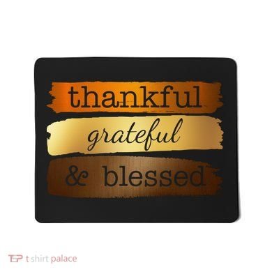 Thankful Grateful Blessed Thanksgiving Holiday Mousepad