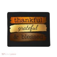 Thankful Grateful Blessed Thanksgiving Holiday Mousepad thumb 0