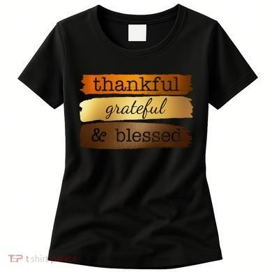 Thankful Grateful Blessed Thanksgiving Holiday Women's T-Shirt