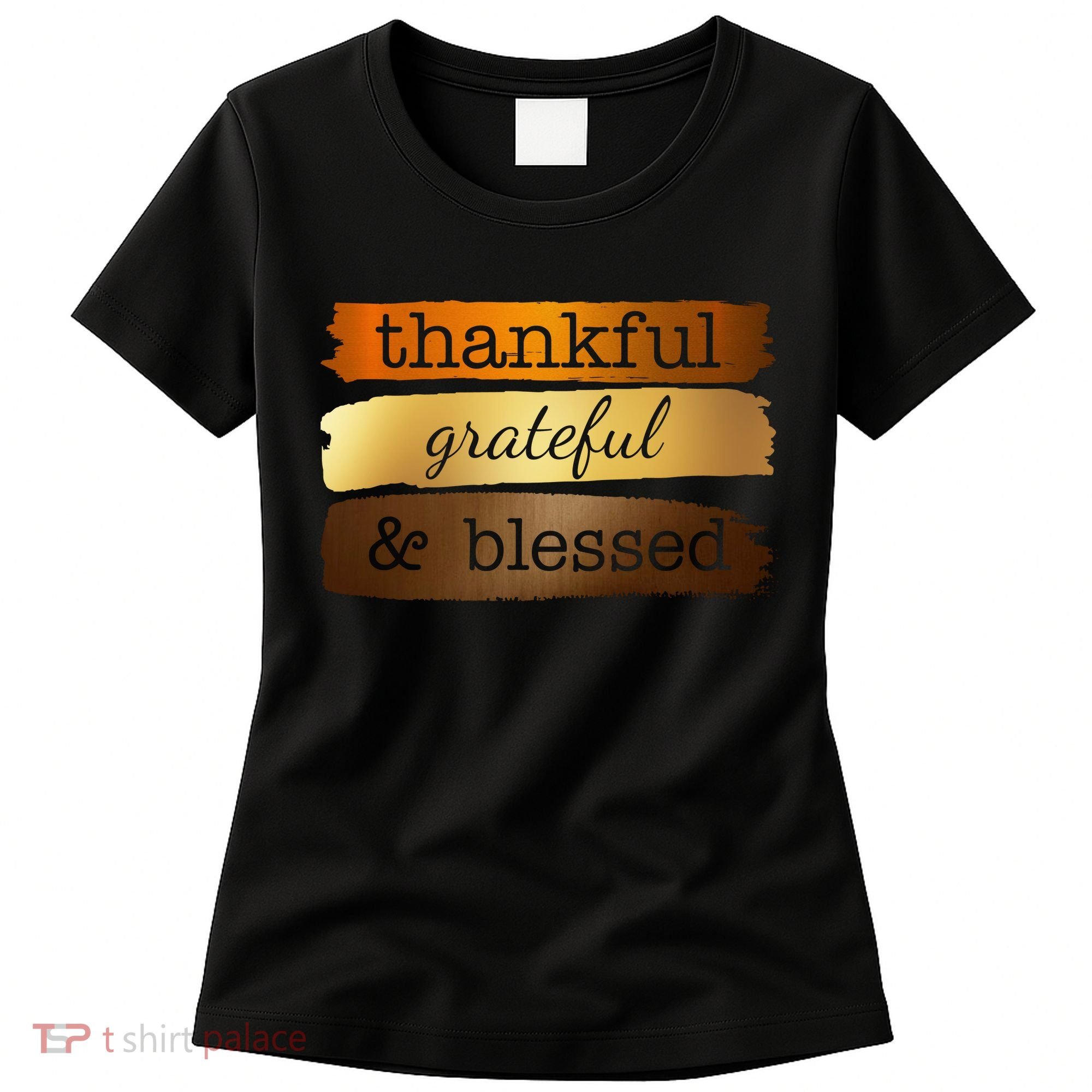 Thankful Grateful Blessed Thanksgiving Holiday Women's T-Shirt
