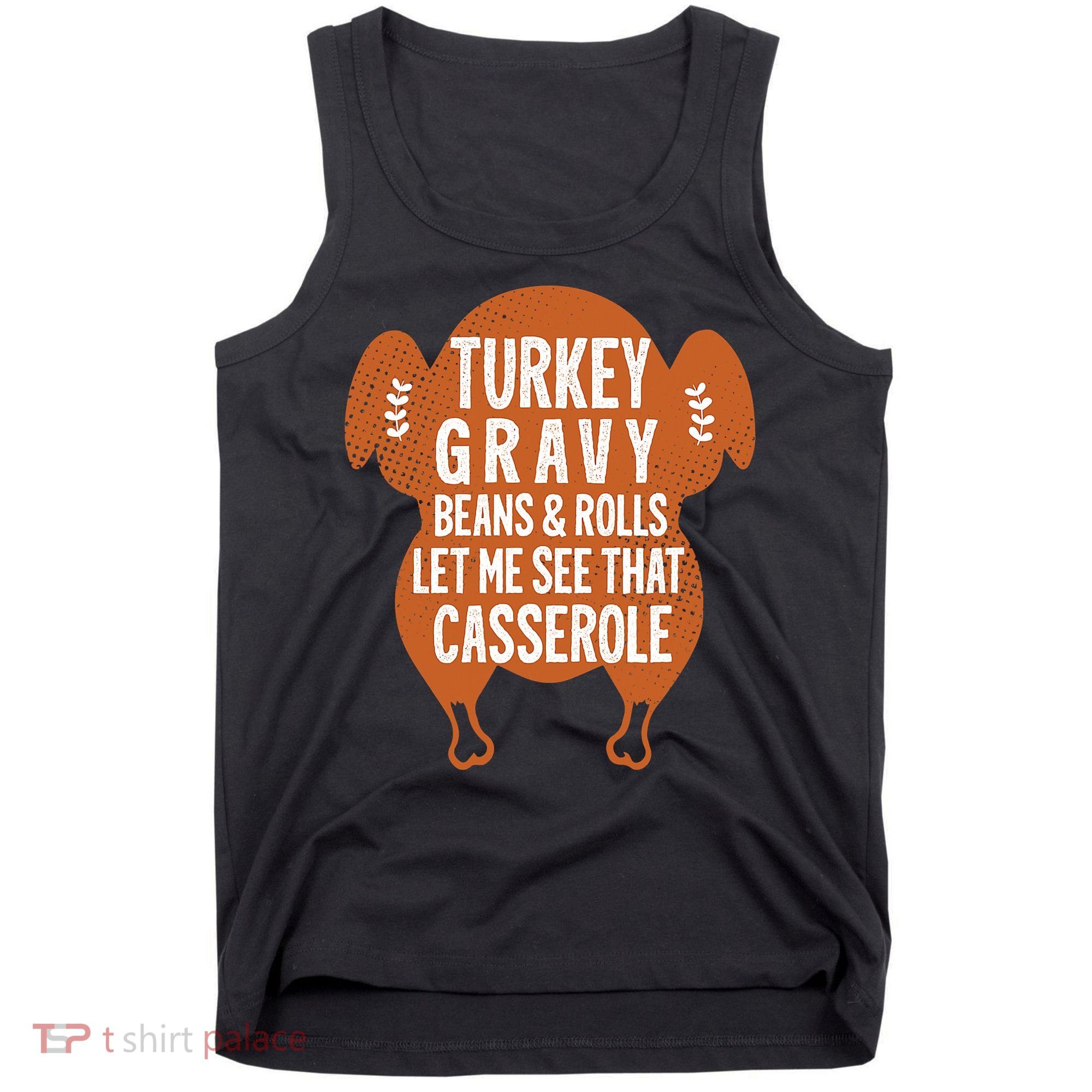 Turkey Gravy Beans And Rolls FunnyThanksgiving Tank Top