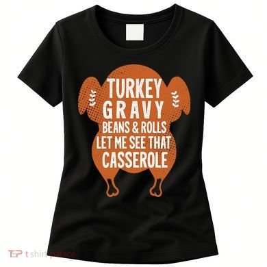 Turkey Gravy Beans And Rolls FunnyThanksgiving Women's T-Shirt