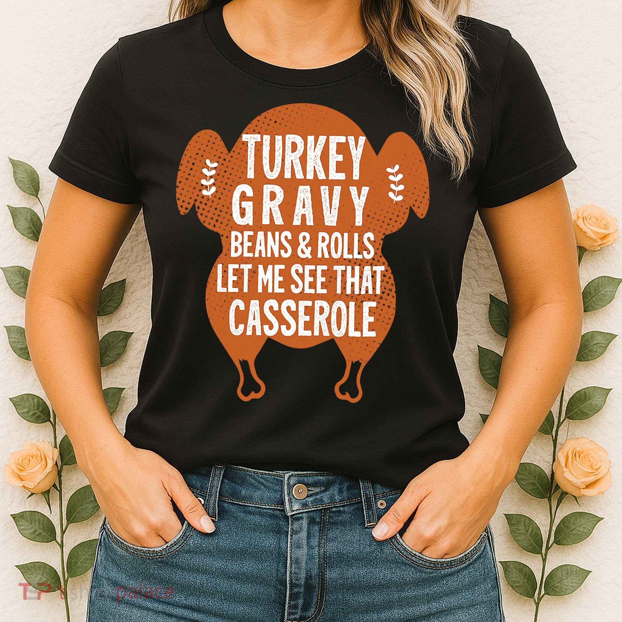 Turkey Gravy Beans And Rolls FunnyThanksgiving Women's T-Shirt