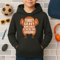 Turkey Gravy Beans And Rolls FunnyThanksgiving Kids Hoodie thumb 2