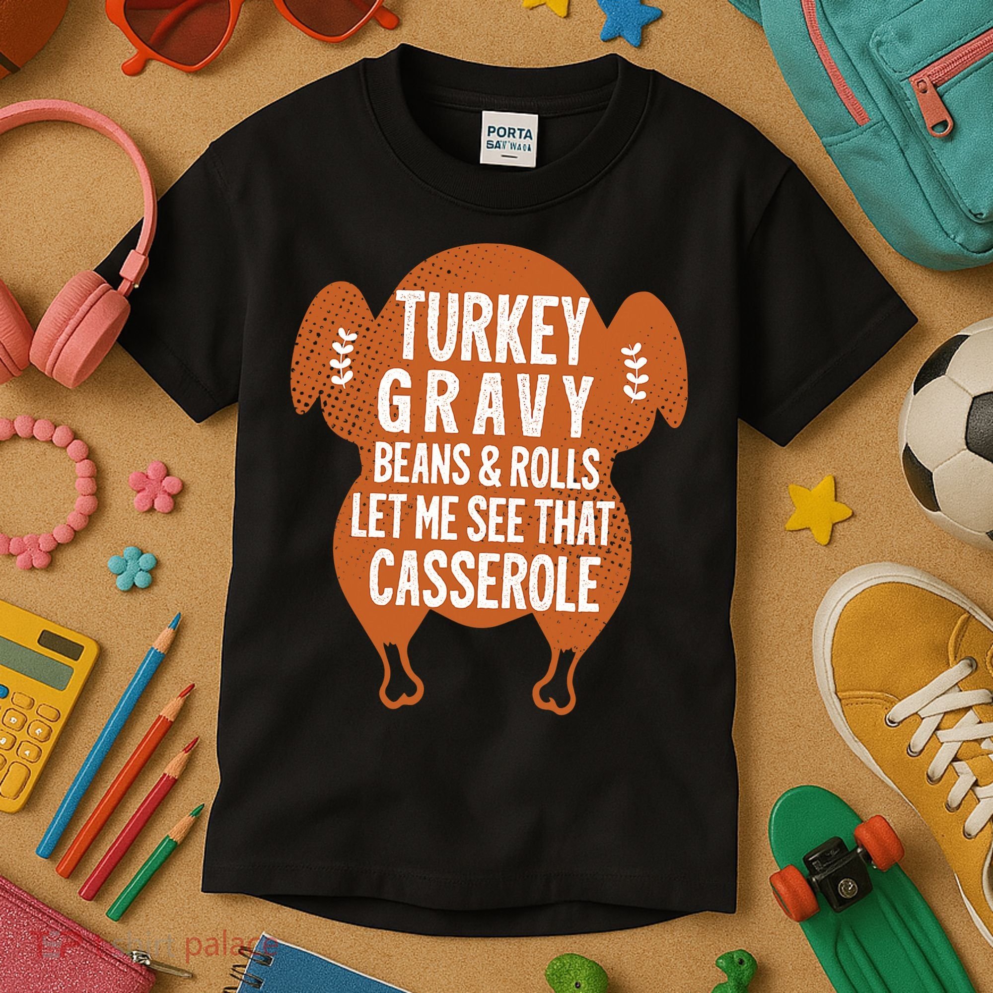 Turkey Gravy Beans And Rolls FunnyThanksgiving Kids T-Shirt