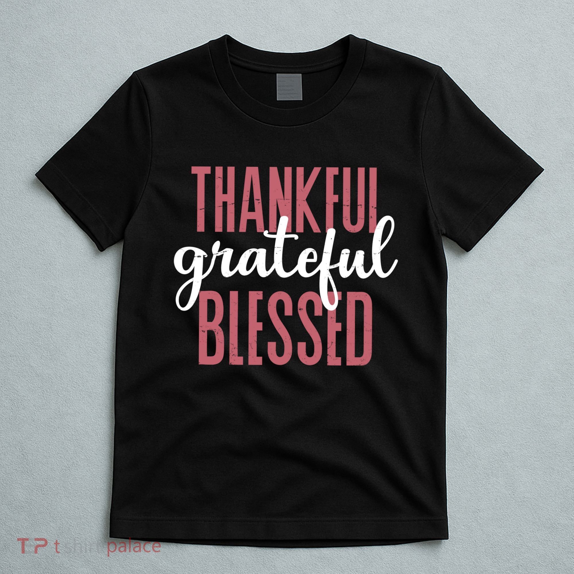 Thankful Grateful Blessed Cute Holiday T-Shirt
