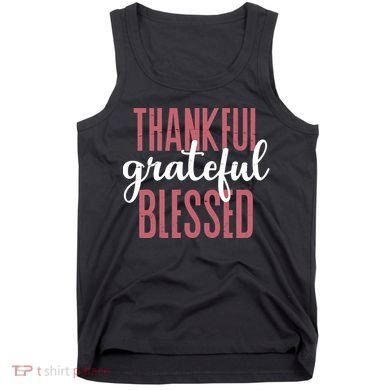 Thankful Grateful Blessed Cute Holiday Tank Top