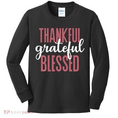 Thankful Grateful Blessed Cute Holiday Kids Long Sleeve Shirt