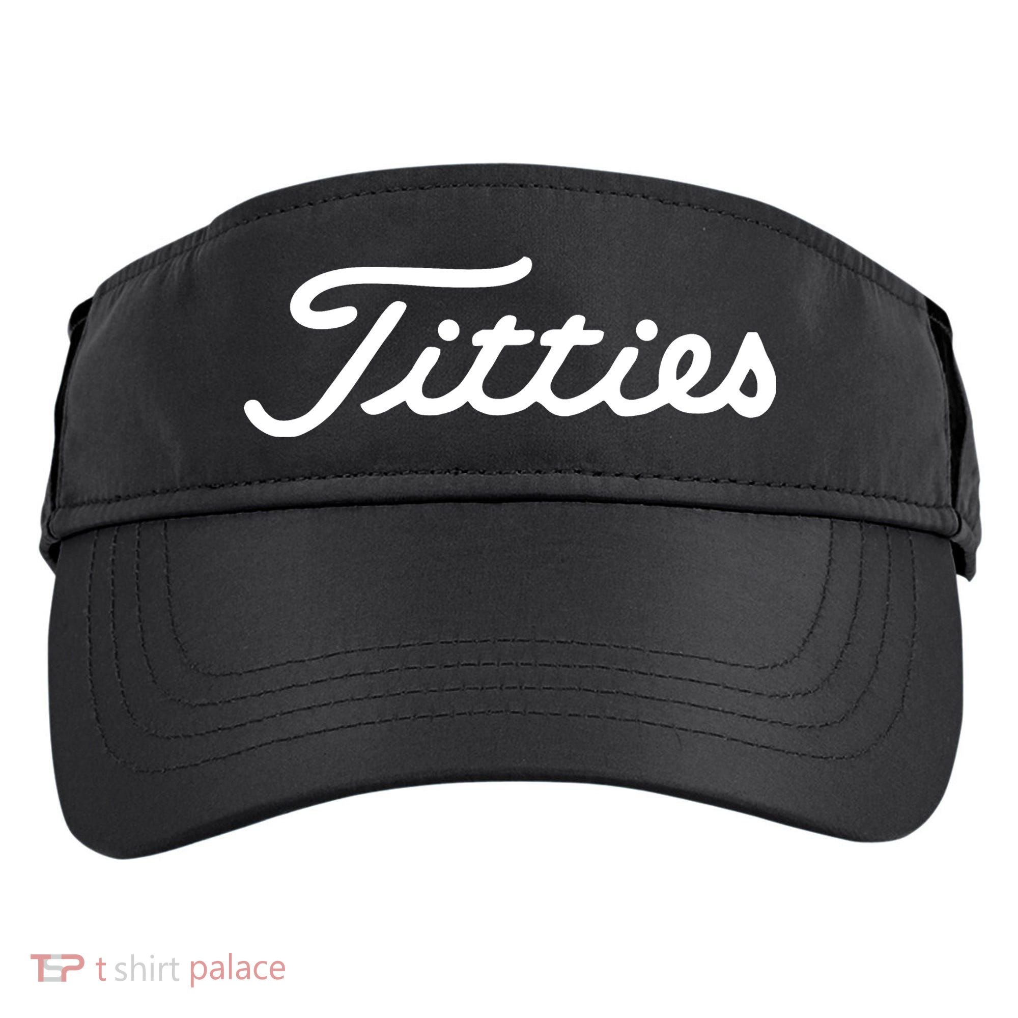 Titties Golf Bachelor Party Funny Golfing Gift Parody Adult Drive Performance Visor