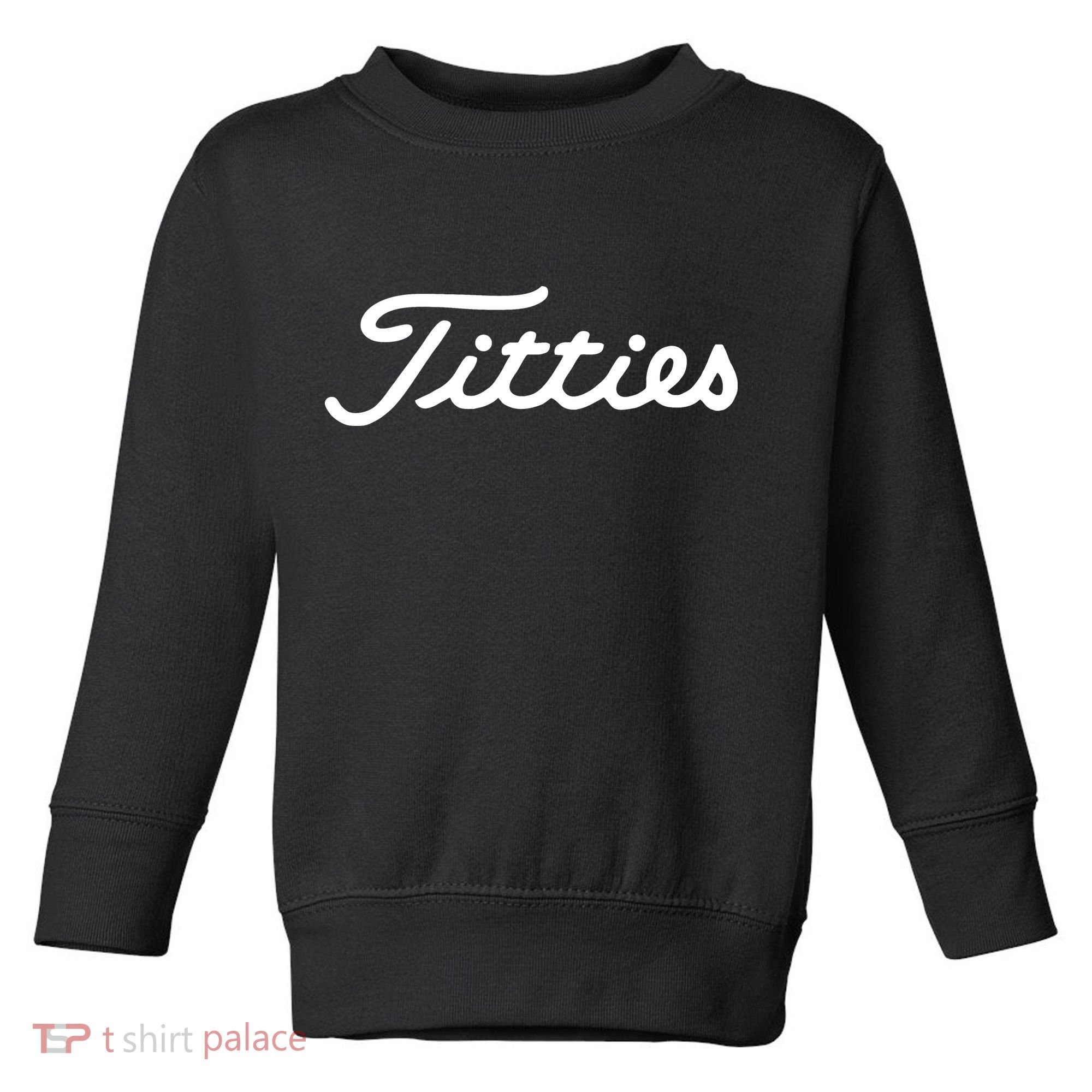 Titties Golf Bachelor Party Funny Golfing Gift Parody Toddler Sweatshirt