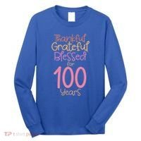 Thankful Grateful Blessed For 100 Years Old 100Th Birthday Gift Long Sleeve Shirt thumb 0