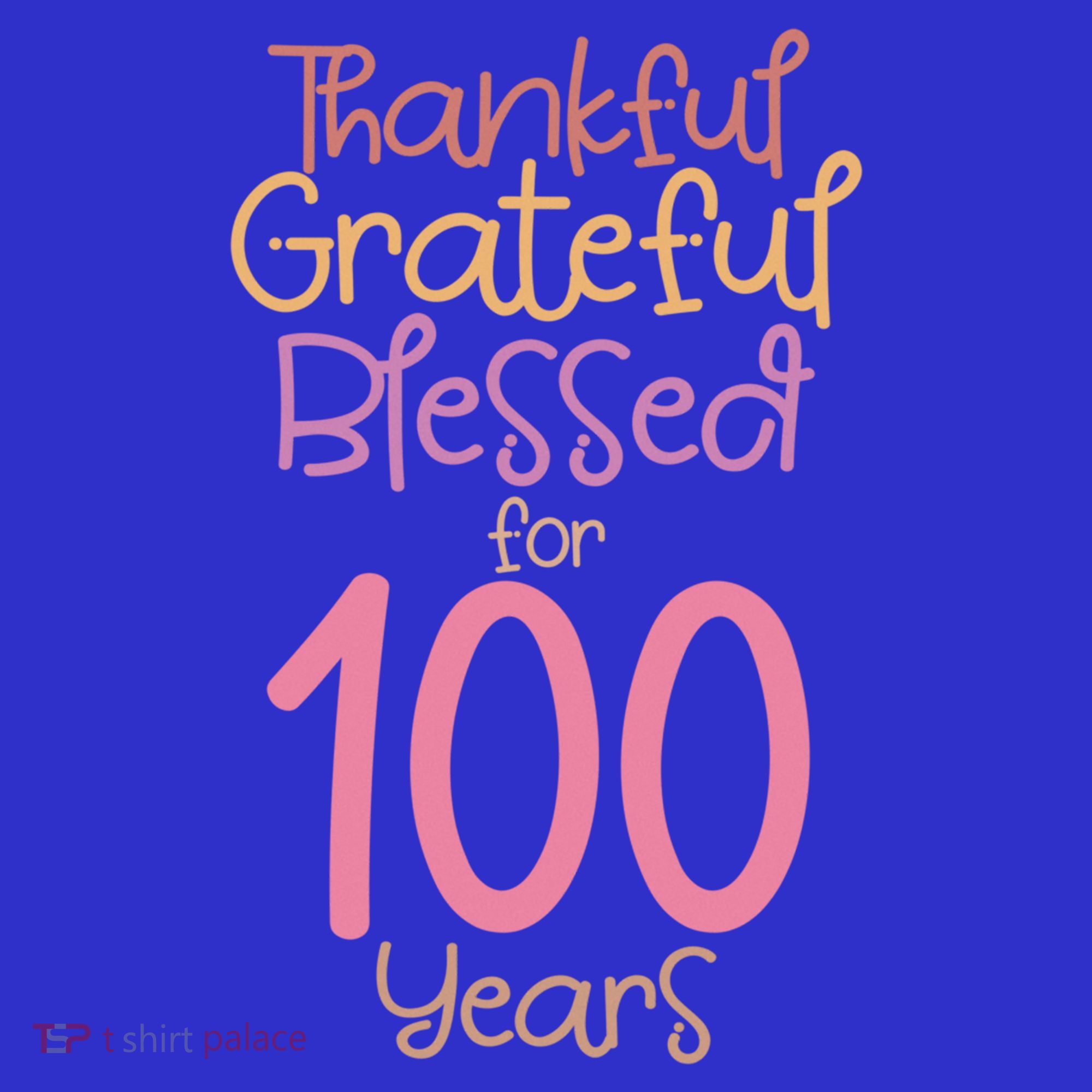 Thankful Grateful Blessed For 100 Years Old 100Th Birthday Gift Women's Tank Top