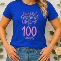 Thankful Grateful Blessed For 100 Years Old 100Th Birthday Gift Women's T-Shirt thumb 2