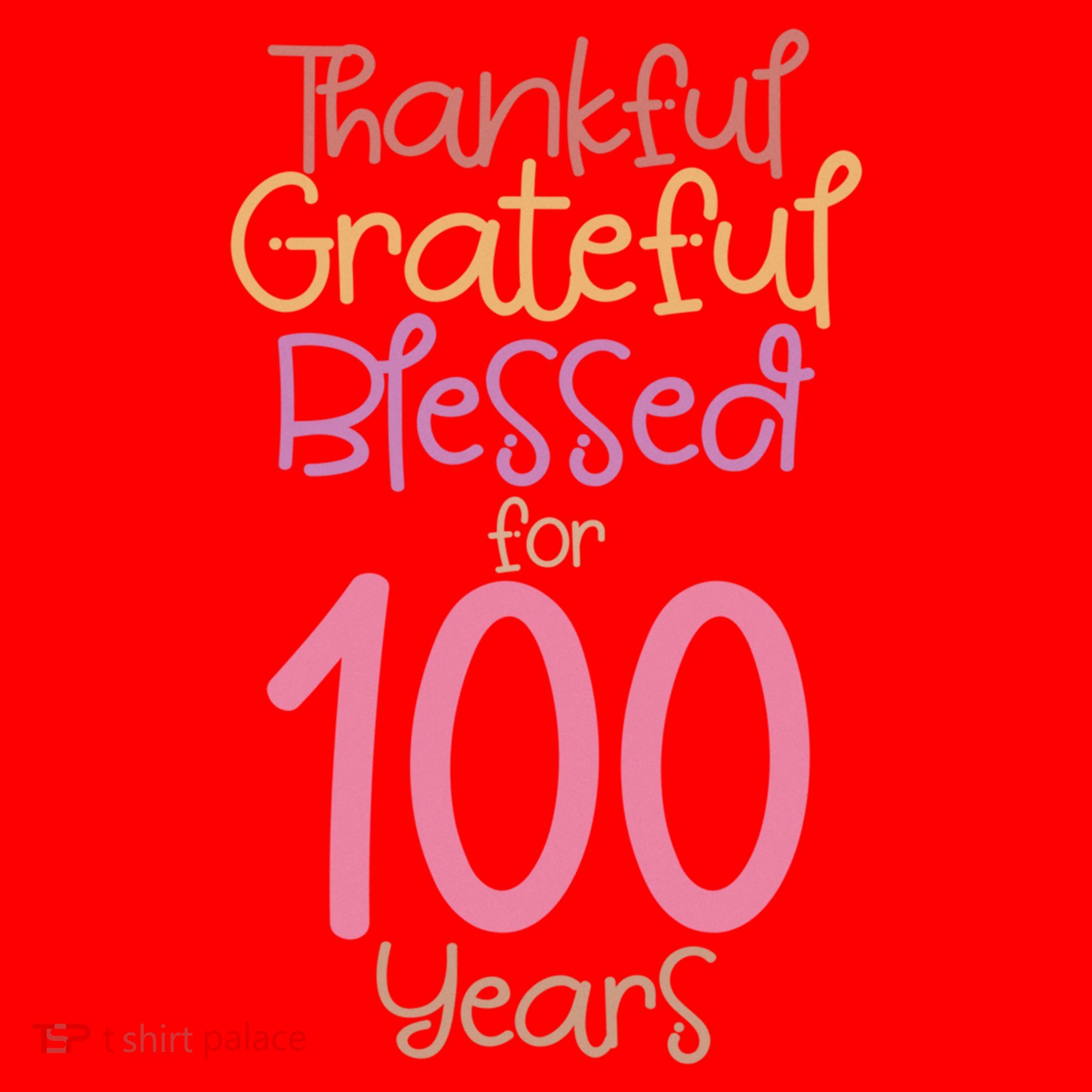 Thankful Grateful Blessed For 100 Years Old 100Th Birthday Gift Santa Hat